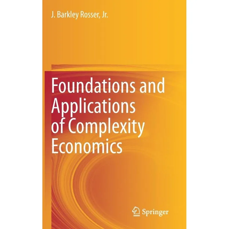 Foundations and Applications of Complexity Economics