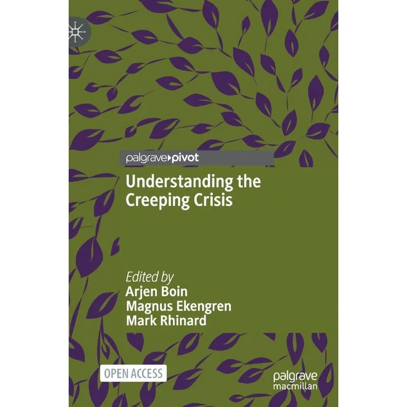 Understanding the Creeping Crisis