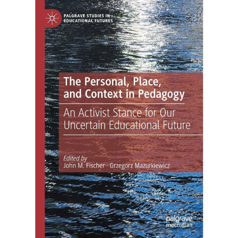 The Personal, Place, and Context in Pedagogy