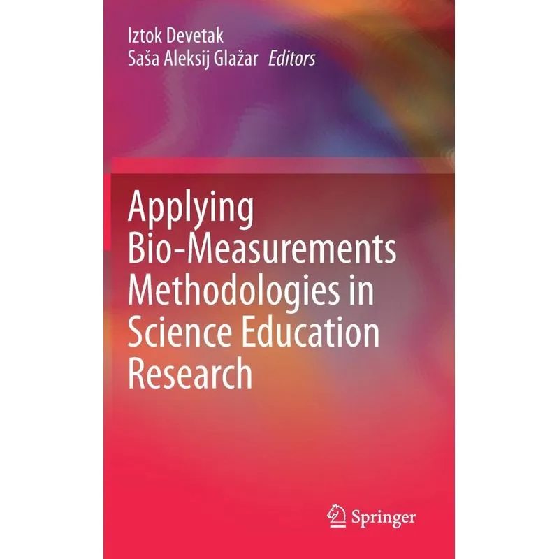 Applying Bio-Measurements Methodologies in Science Educatio