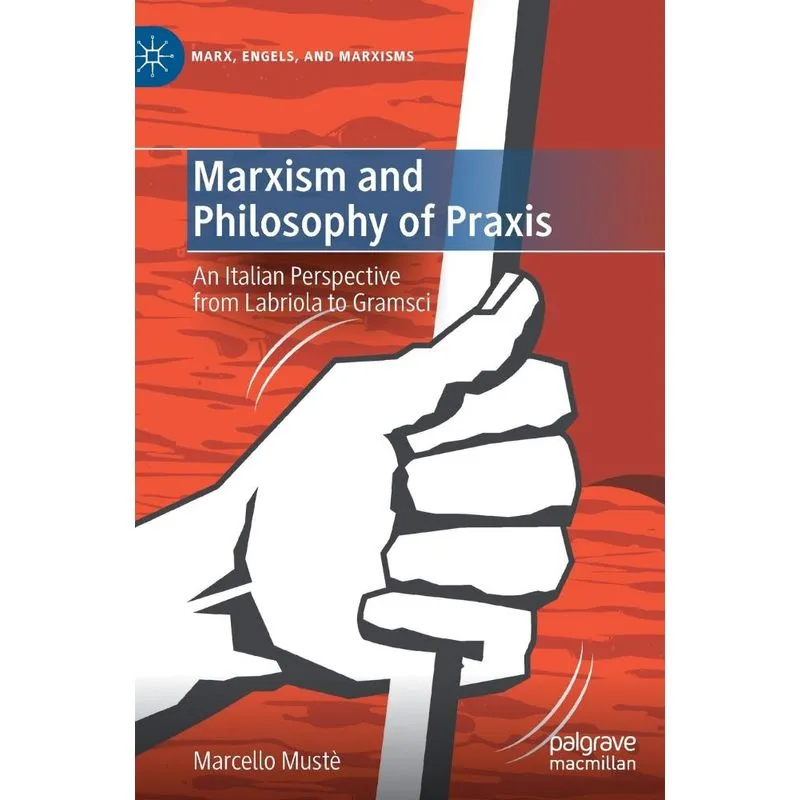 Marxism and Philosophy of Praxis