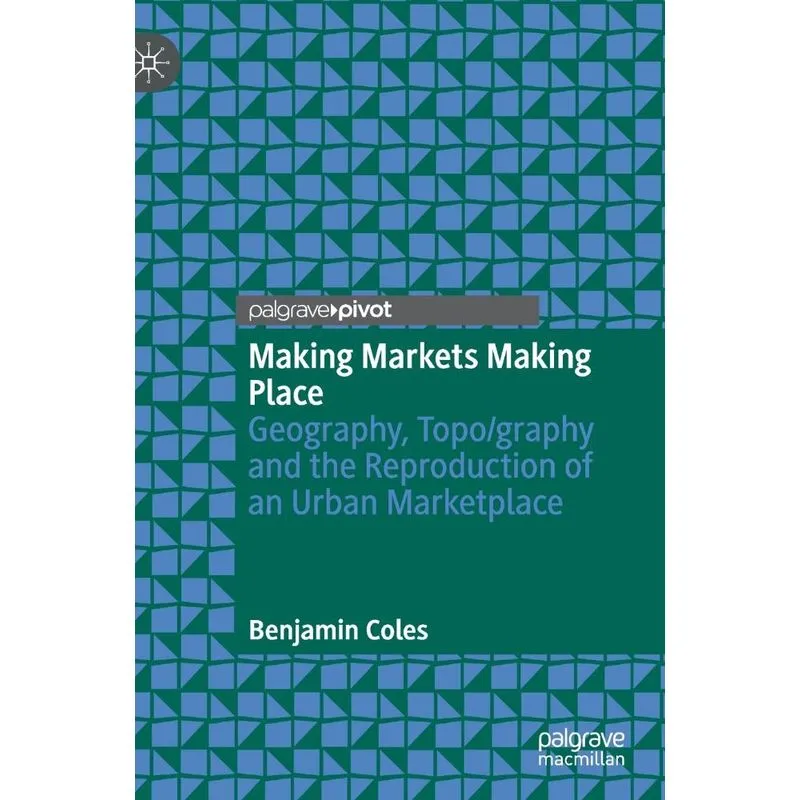 Making Markets Making Place