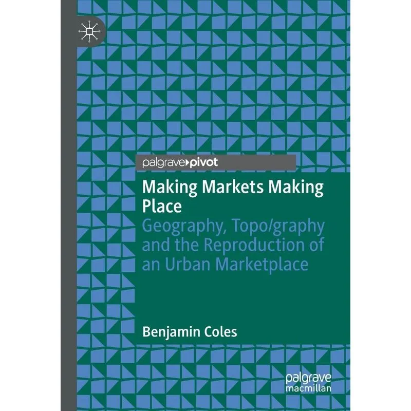 Making Markets Making Place
