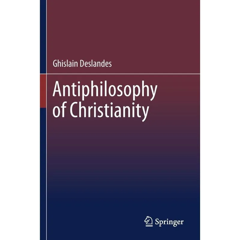 Antiphilosophy Of Christianity