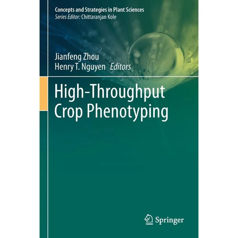 High-throughput Crop Phenotyping