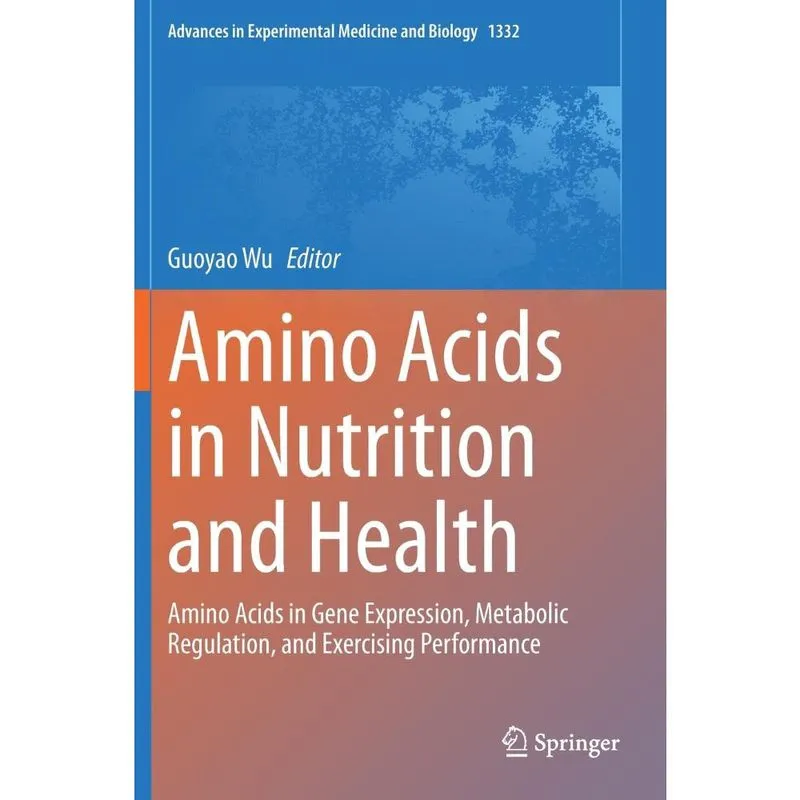 Amino Acids in Nutrition and Health