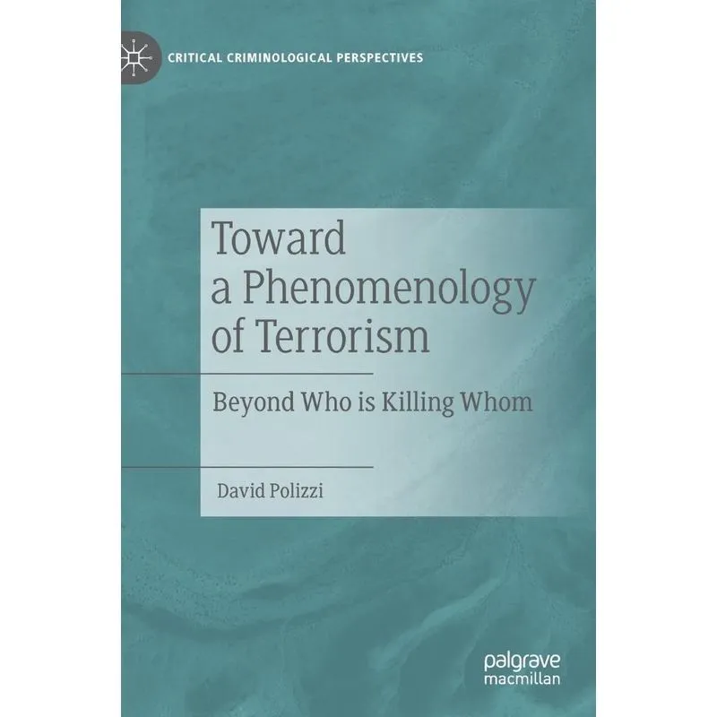 Toward A Phenomenology Of Terrorism