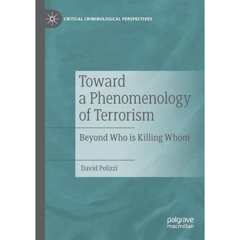 Toward A Phenomenology Of Terrorism