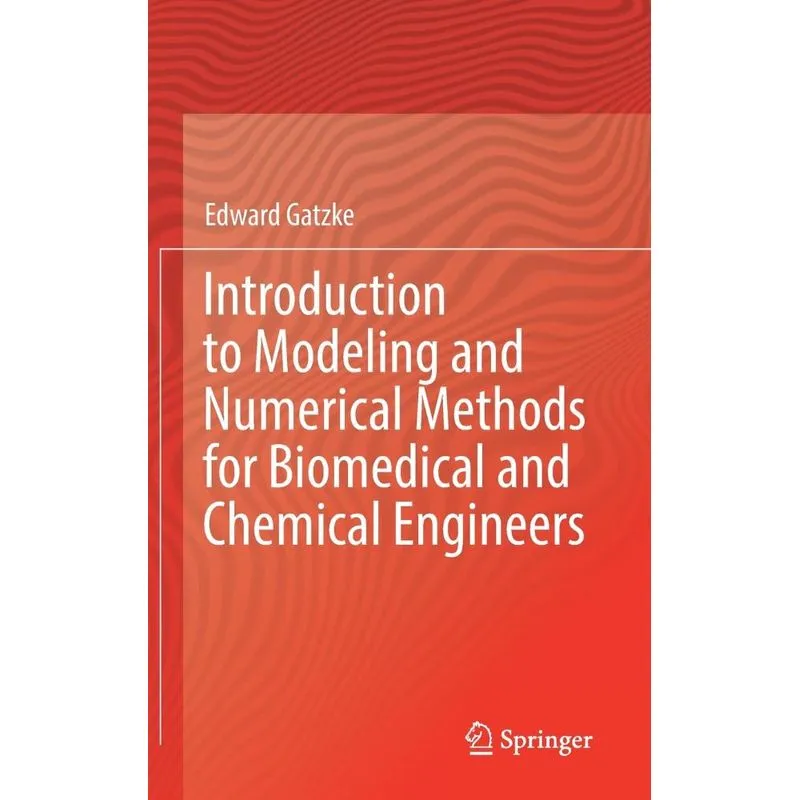 Introduction To Modeling And Numerical Methods For Biomedic