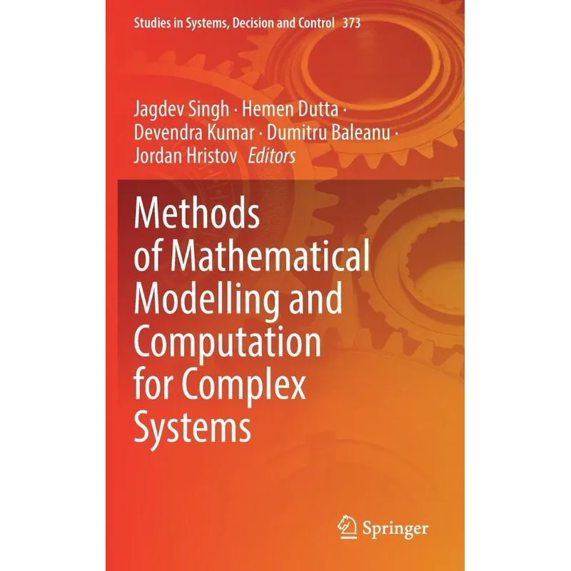 Methods of Mathematical Modelling and Computation for Compl