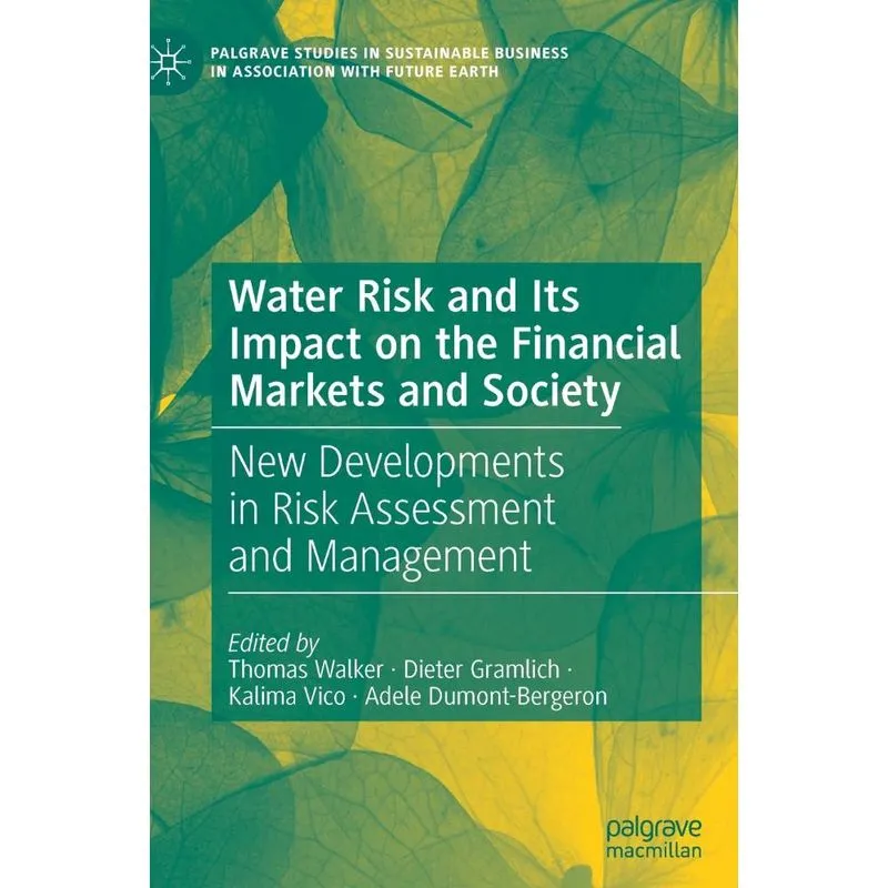 Water Risk and Its Impact on the Financial Markets and Soci