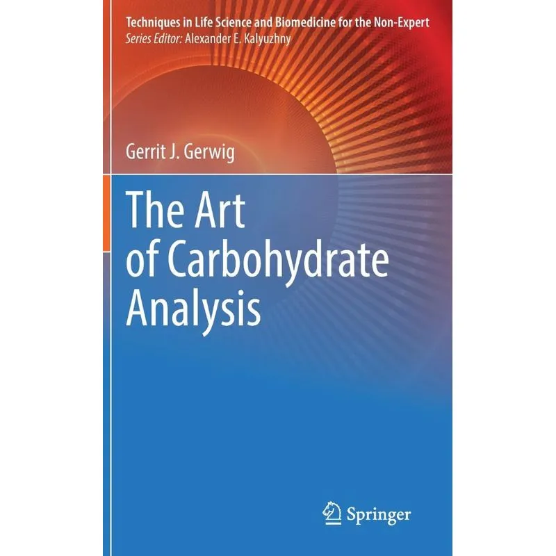The Art Of Carbohydrate Analysis