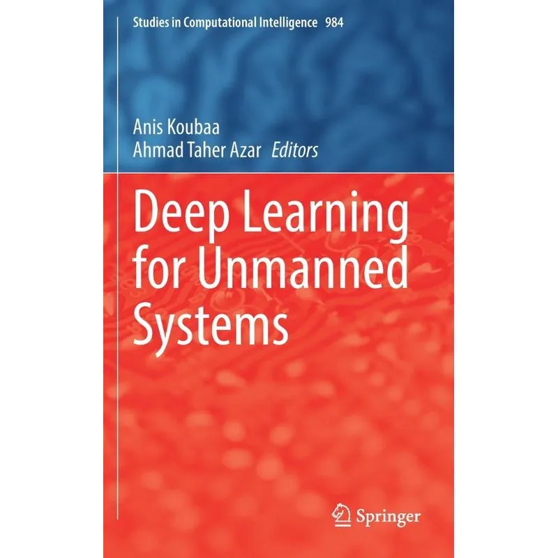Deep Learning For Unmanned Systems