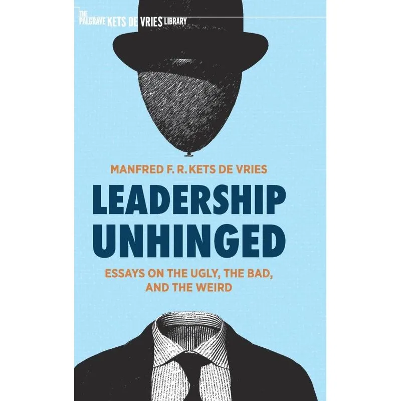 Leadership Unhinged