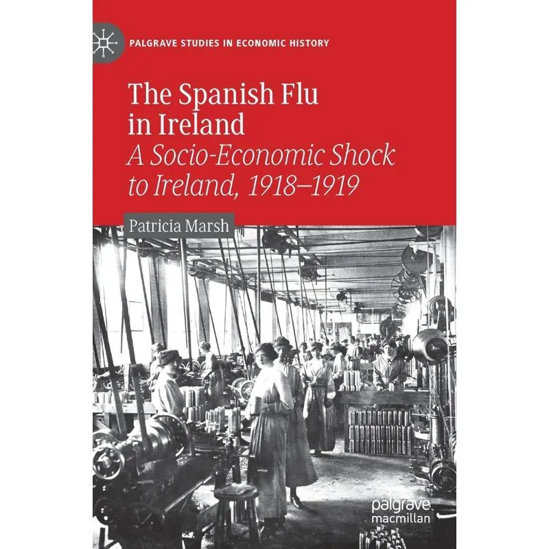 The Spanish Flu In Ireland
