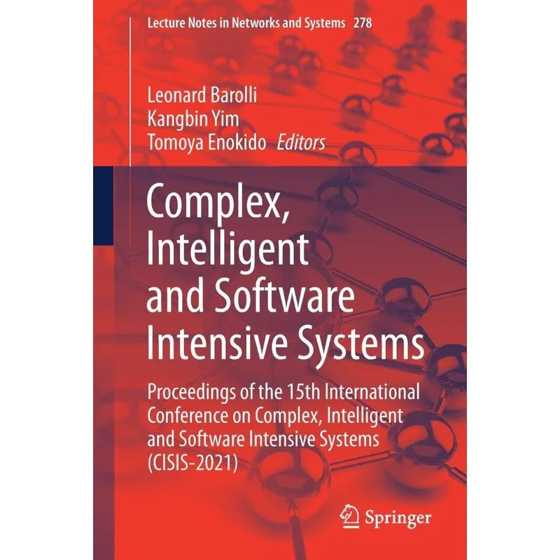 Complex, Intelligent and Software Intensive Systems