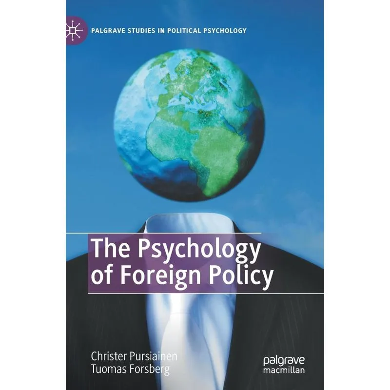 The Psychology Of Foreign Policy