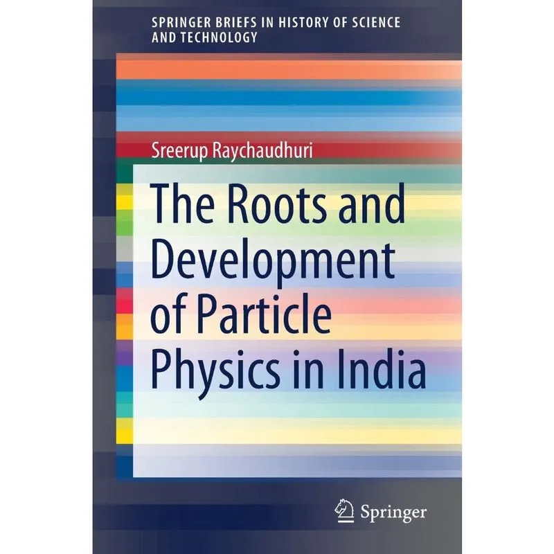 The Roots and Development of Particle Physics in India