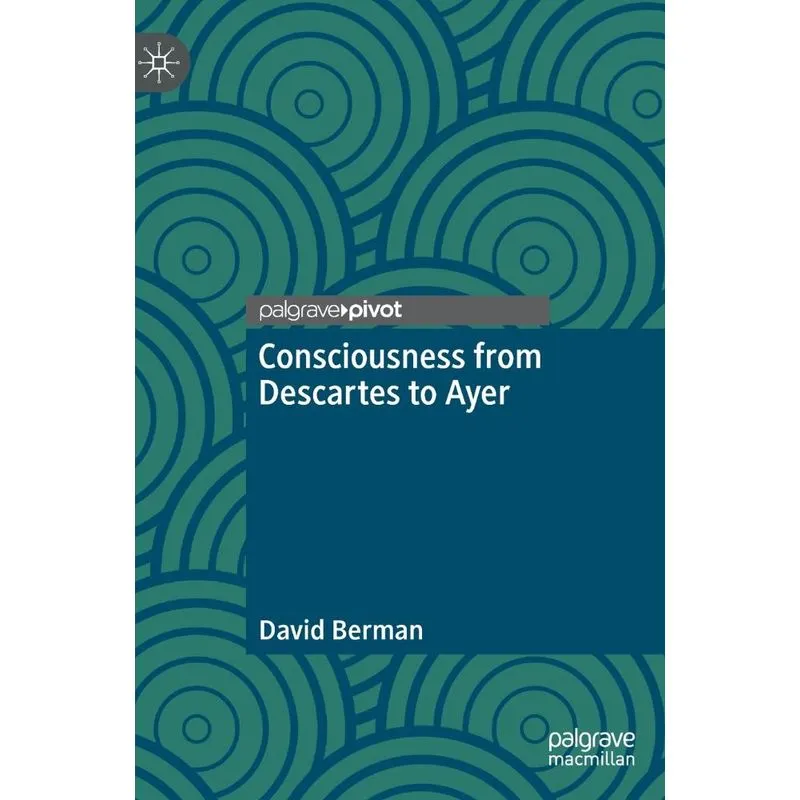 Consciousness From Descartes To Ayer