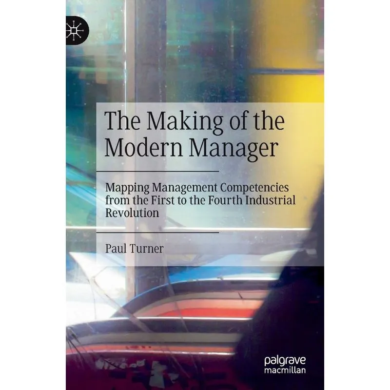 The Making of the Modern Manager