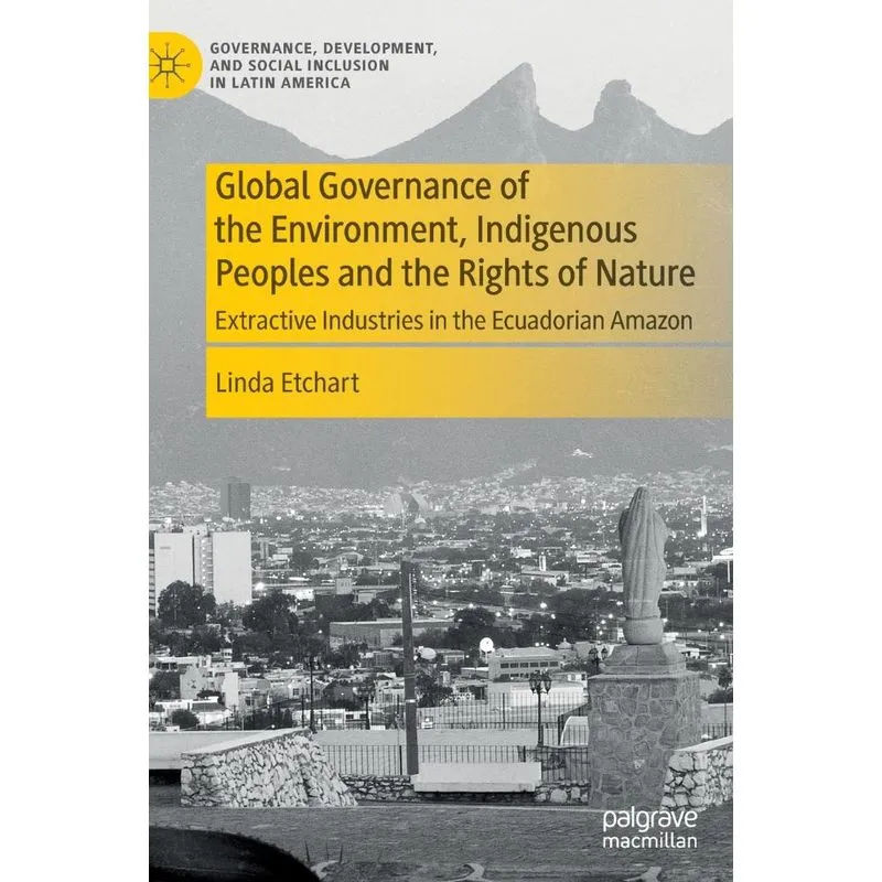 Global Governance Of The Environment, Indigenous Peoples An