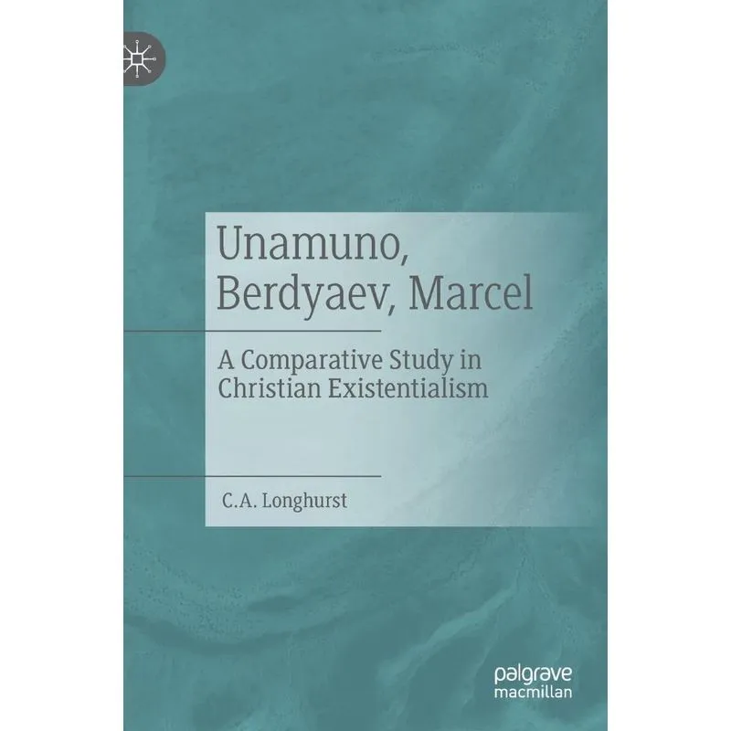 Unamuno, Berdyaev, Marcel