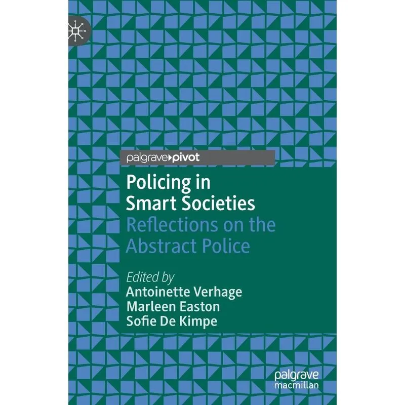 Policing In Smart Societies