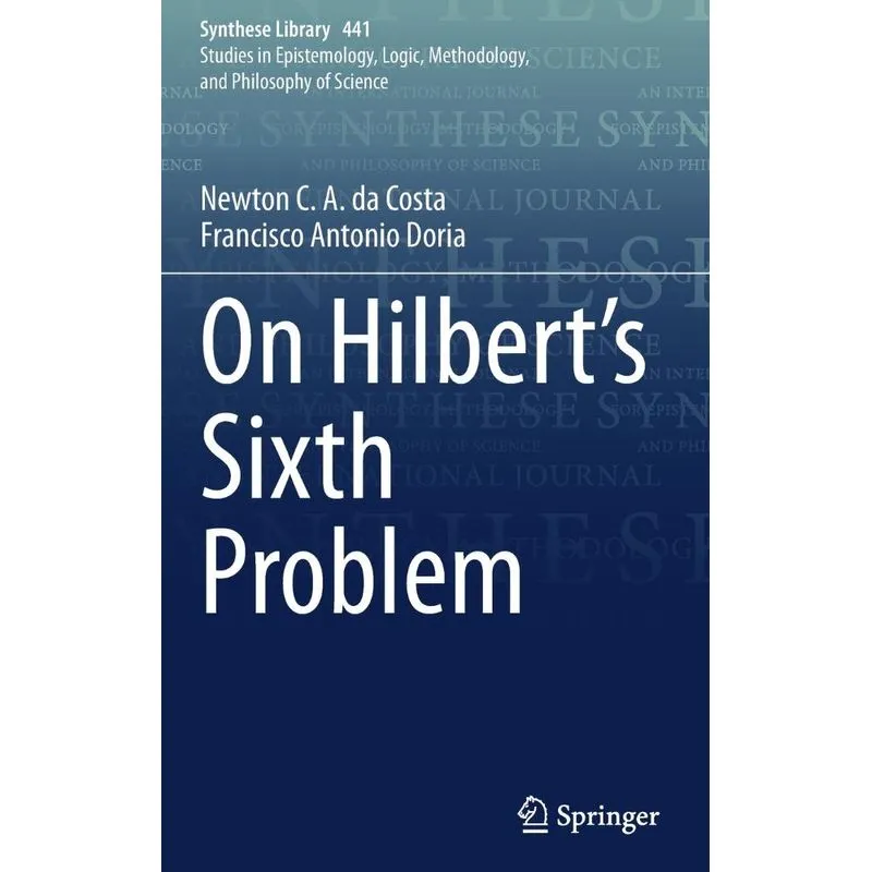 On Hilberts Sixth Problem