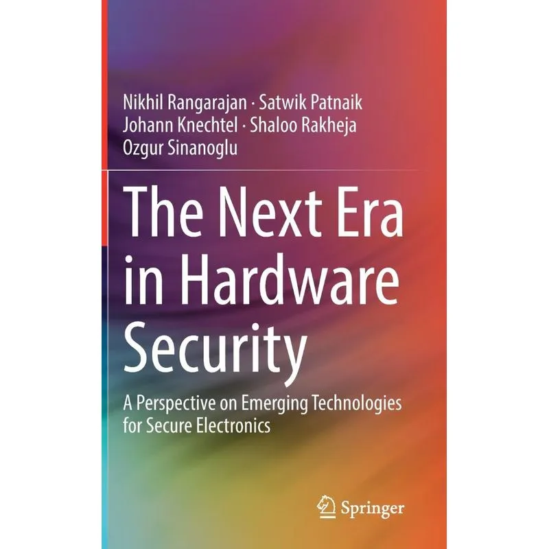The Next Era In Hardware Security
