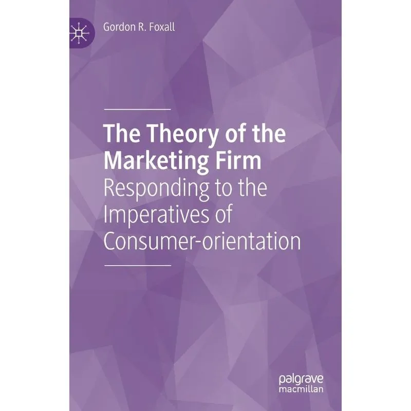The Theory Of The Marketing Firm