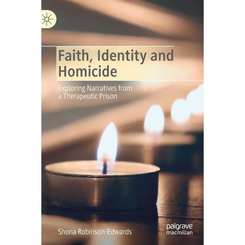 Faith, Identity And Homicide