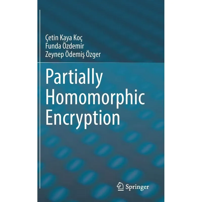 Partially Homomorphic Encryption