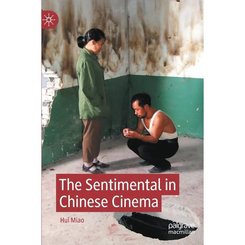 The Sentimental In Chinese Cinema