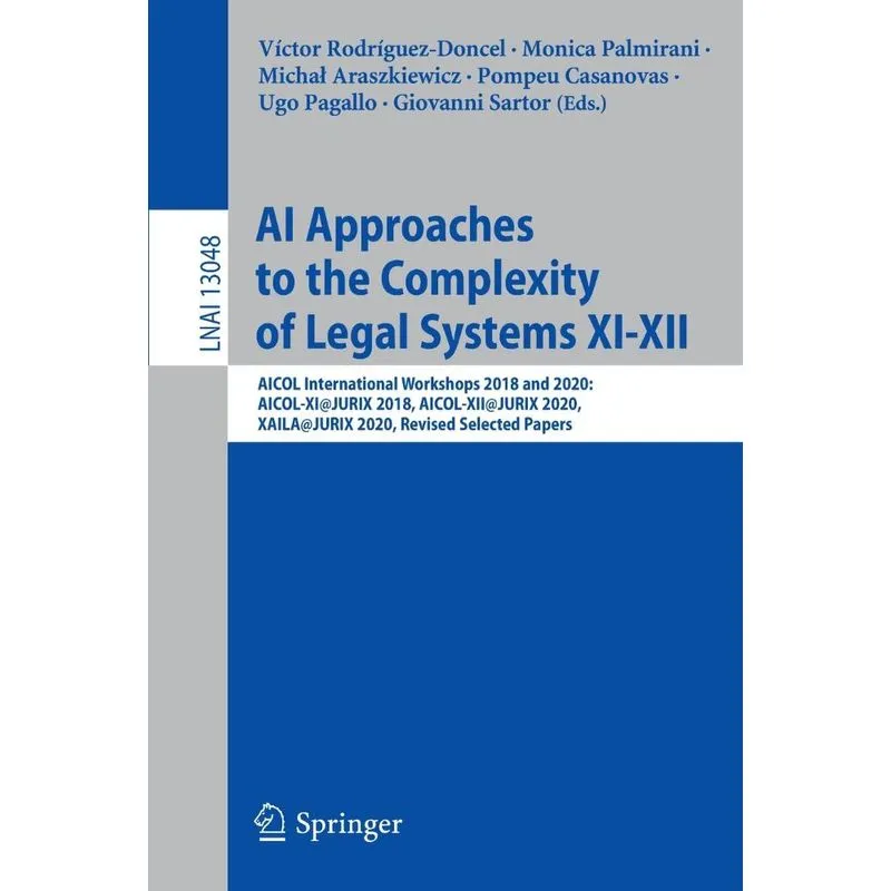 Ai Approaches To The Complexity Of Legal Systems Xi-xii