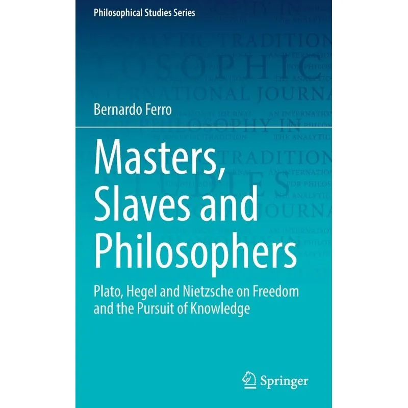 Masters, Slaves And Philosophers