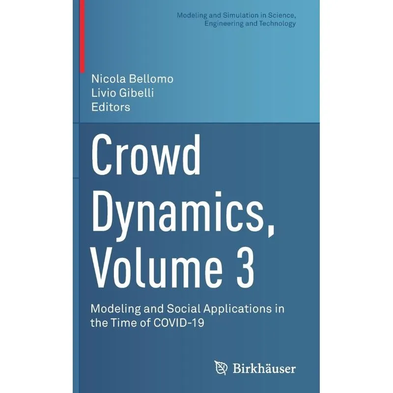 Crowd Dynamics, Volume 3