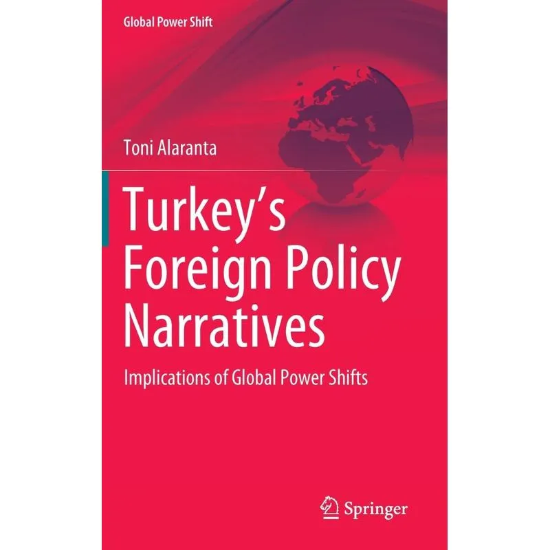 Turkeys Foreign Policy Narratives