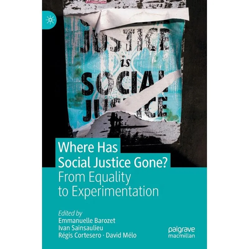 Where Has Social Justice Gone?