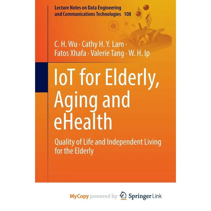 Iot For Elderly, Aging And Ehealth