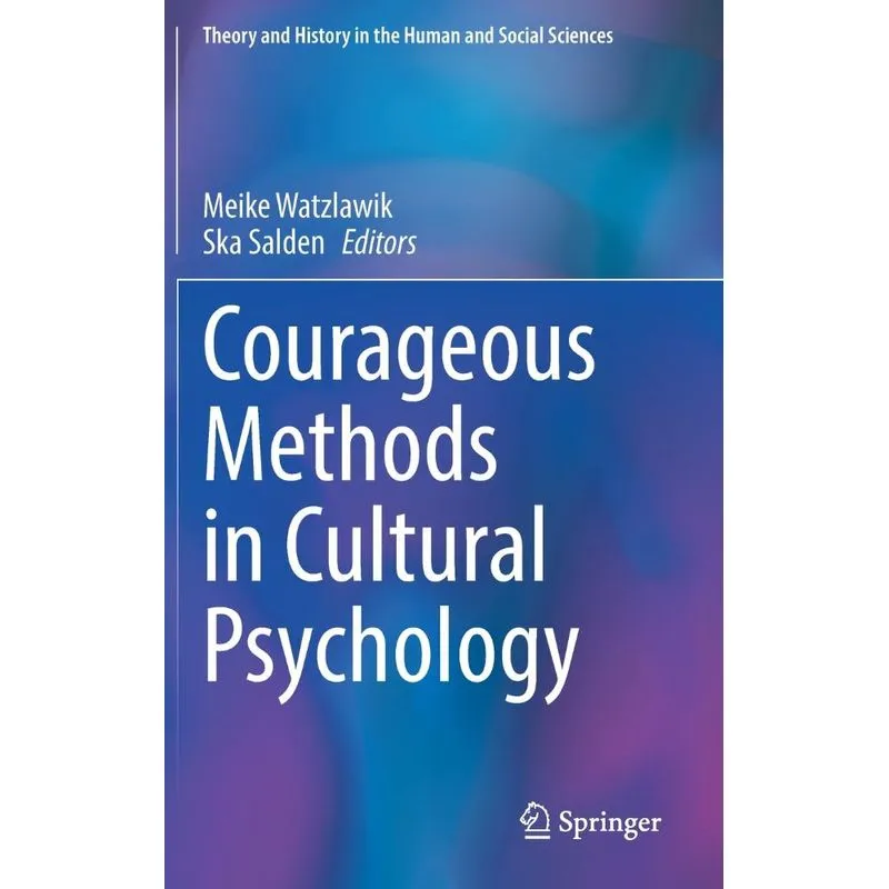 Courageous Methods In Cultural Psychology