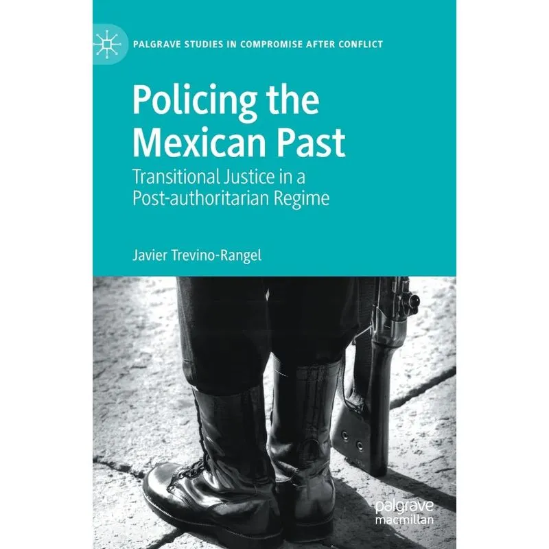Policing The Mexican Past