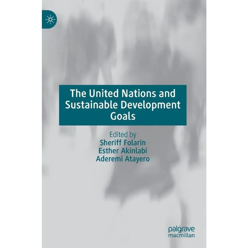 The United Nations and Sustainable Development Goals