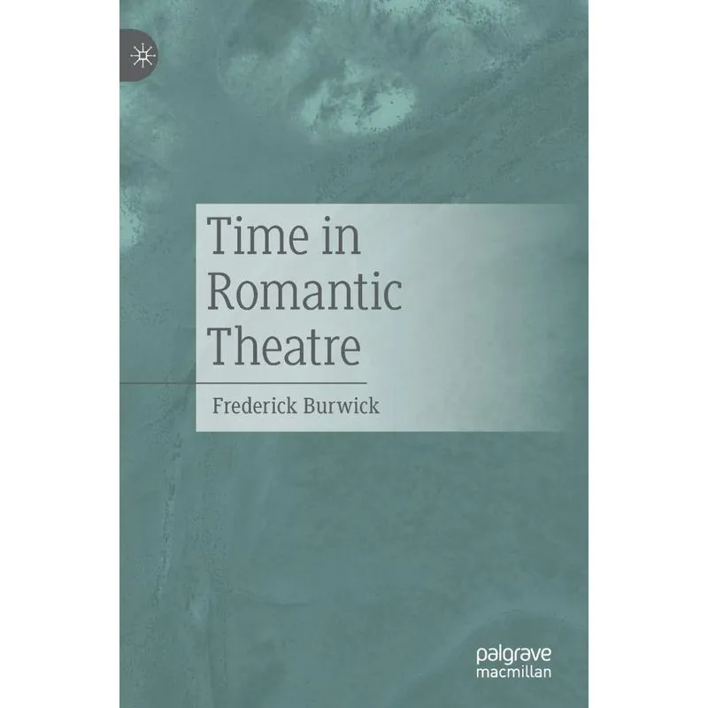 Time In Romantic Theatre