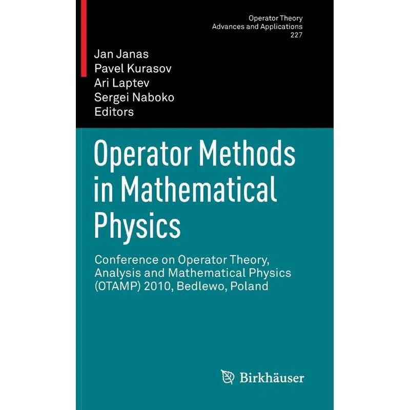 Operator Methods in Mathematical Physics