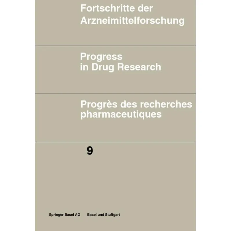 Fortschritte der Arzneimittelforschung \ Progress in Drug Research \ Progrès des recherches pharmaceutiques