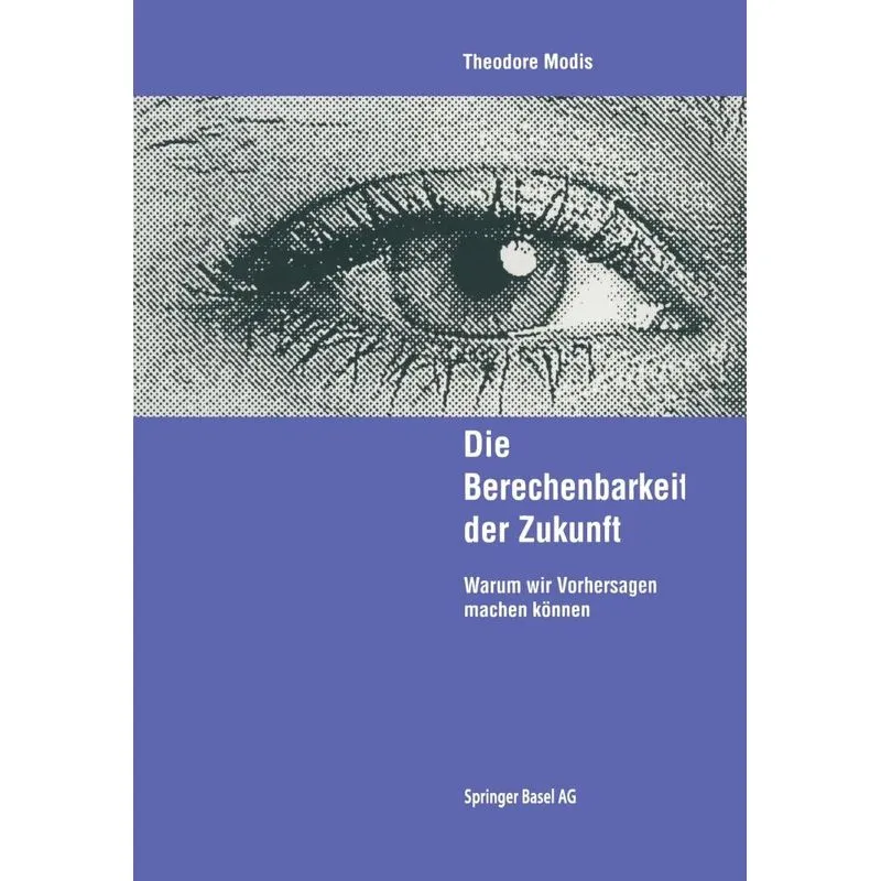 Die Berechenbarkeit der Zukunft