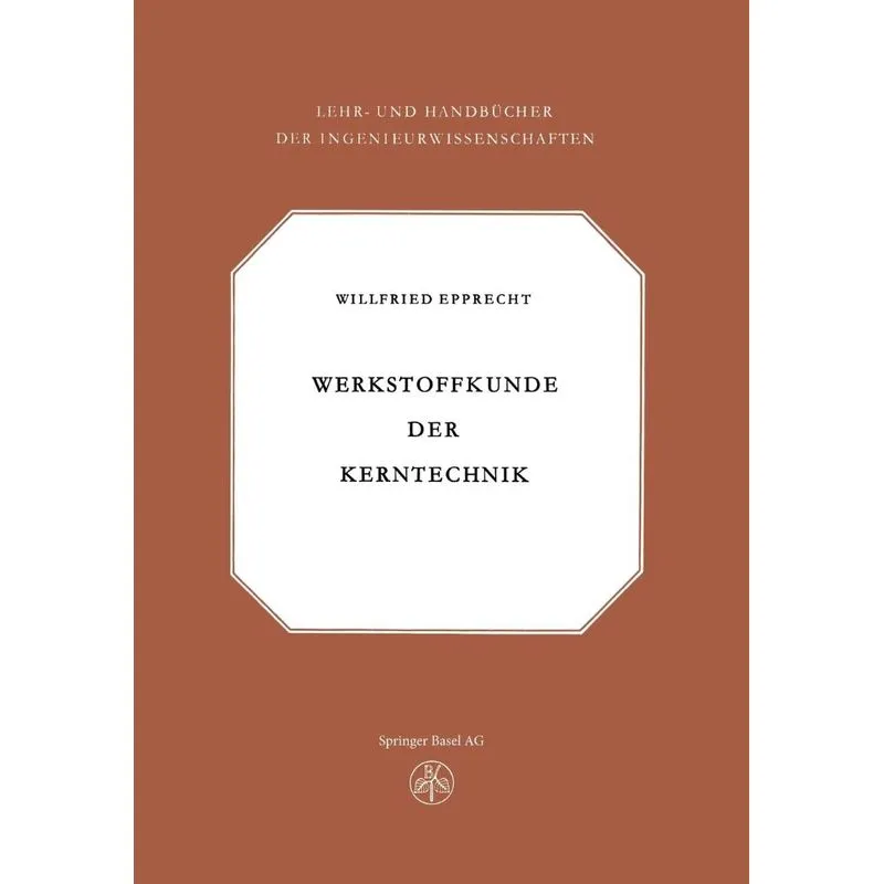 Werkstoffkunde der Kerntechnik