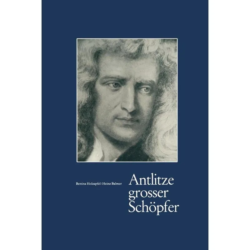 Antlitze Grosser Schöpfer