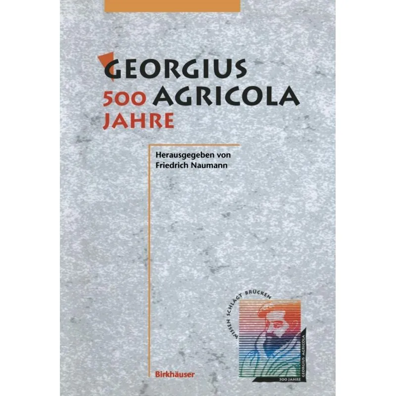 Georgius Agricola, 500 Jahre