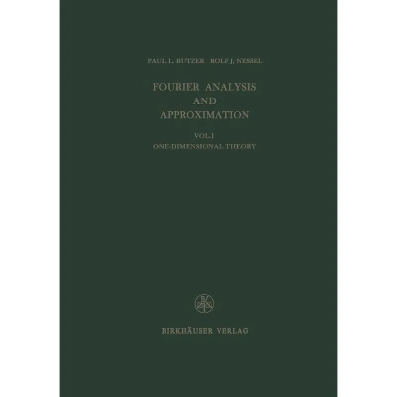 Fourier Analysis and Approximation